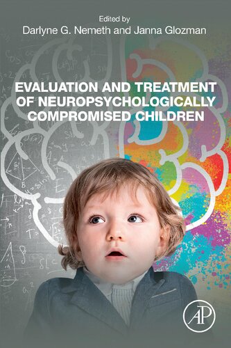 Evaluation and Treatment of Neuropsychologically Compromised Children