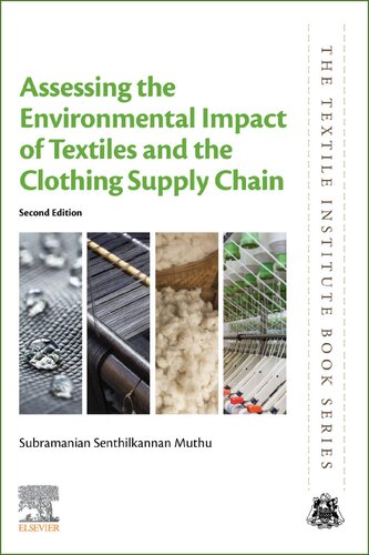 Assessing the Environmental Impact of Textiles and the Clothing Supply Chain