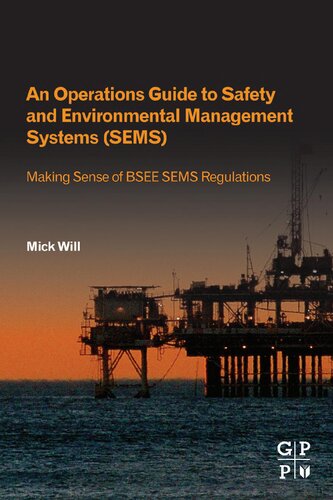 An Operations Guide to Safety and Environmental Management Systems (Sems)