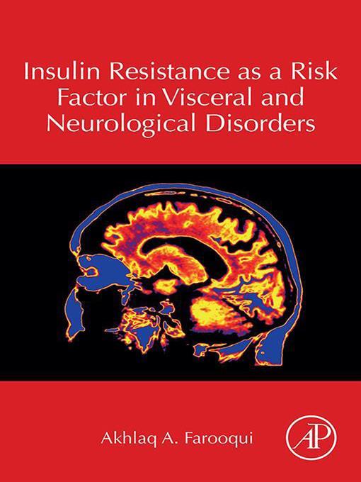 Insulin Resistance as a Risk Factor in Visceral and Neurological Disorders