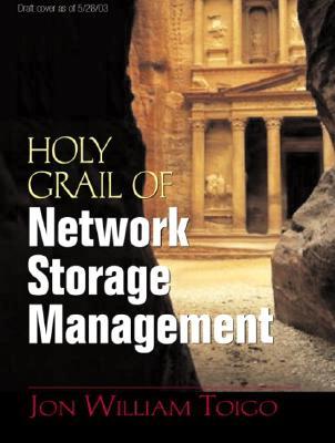 The Holy Grail of Network Storage Management