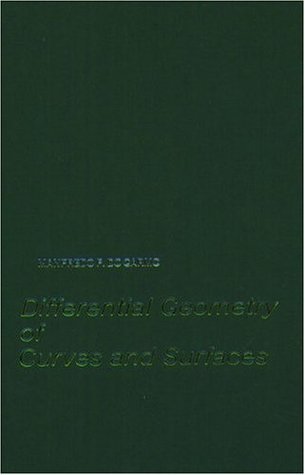 Differential Geometry of Curves and Surfaces