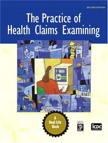 The Practice of Health Claims Examining