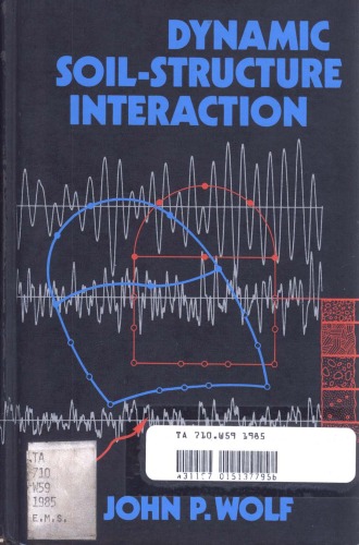 Dynamic Soil Structure Interaction