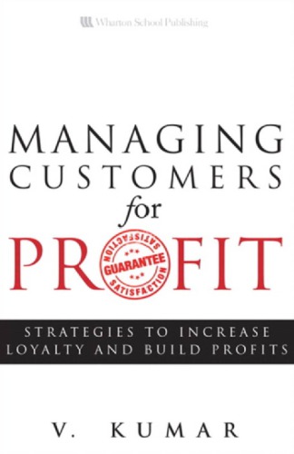 Managing Customers for Profit