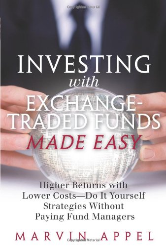 Investing with Exchange-Traded Funds Made Easy