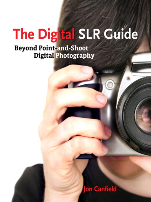 The Digital SLR Guide
