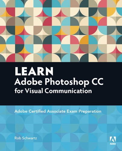 Learn Visual Communication Using Adobe Photoshop CC