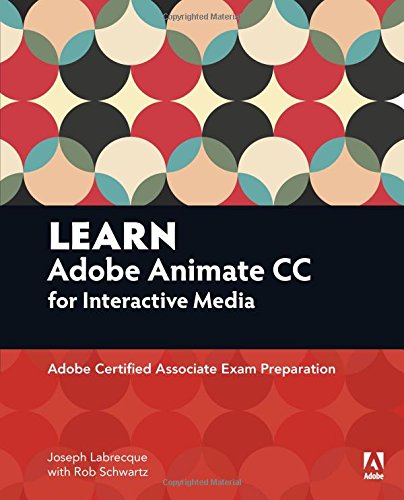 Learn Interactive Media Using Adobe Flash Professional CC