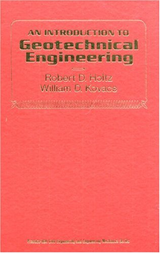 An Introduction to Geotechnical Engineering