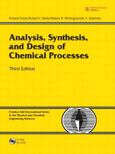 Analysis, synthesis, and design of chemical processes Originally published: Upper Saddle River, N.J. : Prentice Hall, c1998