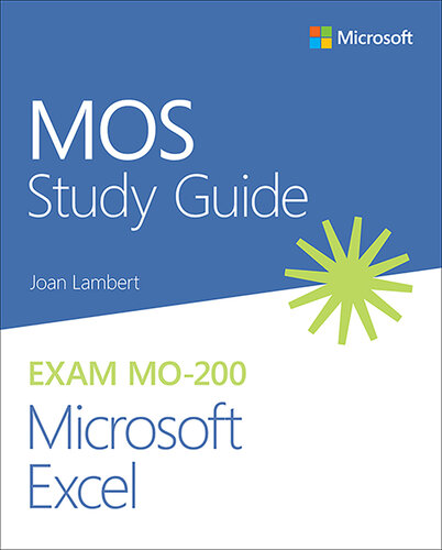 Mos Study Guide for Microsoft Excel Exam Mo-200