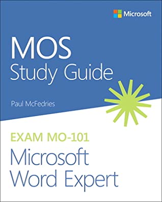 Mos Study Guide for Microsoft Word Expert Exam Mo-101