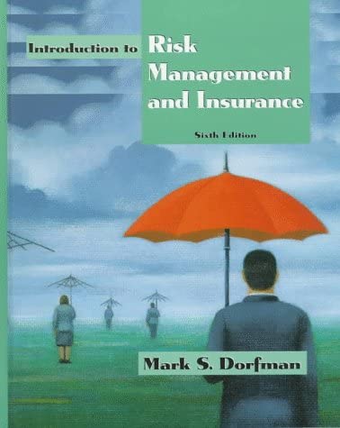 Introduction to Risk Management and Insurance (6th Edition)