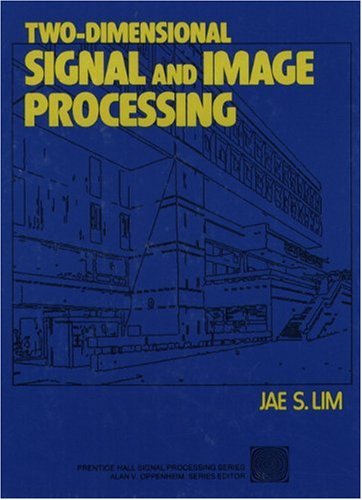 Two-Dimensional Signal and Image Processing