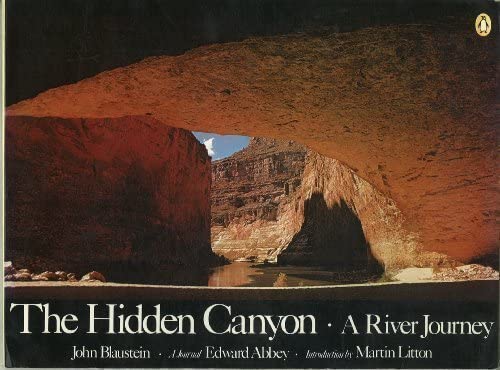 The Hidden Canyon: A River Journey