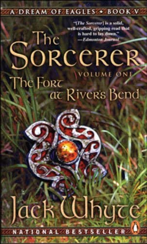 The Fort at River's Bend: The Sorcerer Book 1 (The Camulod Chronicles, Book 5)