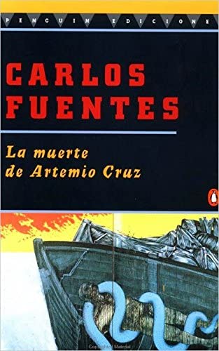 La Muerte de Artemio Cruz (Spanish Edition)