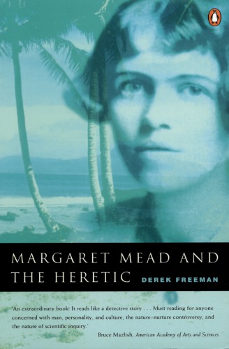 Margaret Mead and the Heretic