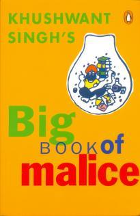 Khushwant Singh's Big Book of Malice