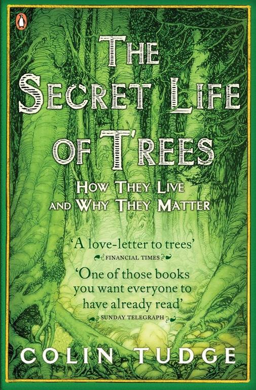 The Secret Life of Trees: How They Live and Why They Matter (Penguin Press Science)