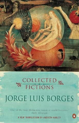 Borges Collected Fictions (Penguin Modern Classics Translated Texts)