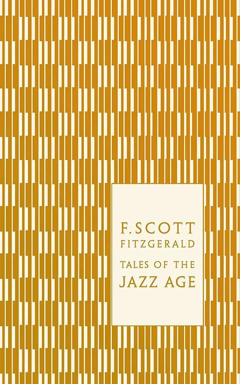 Tales of the Jazz Age (A Penguin Classics Hardcover)