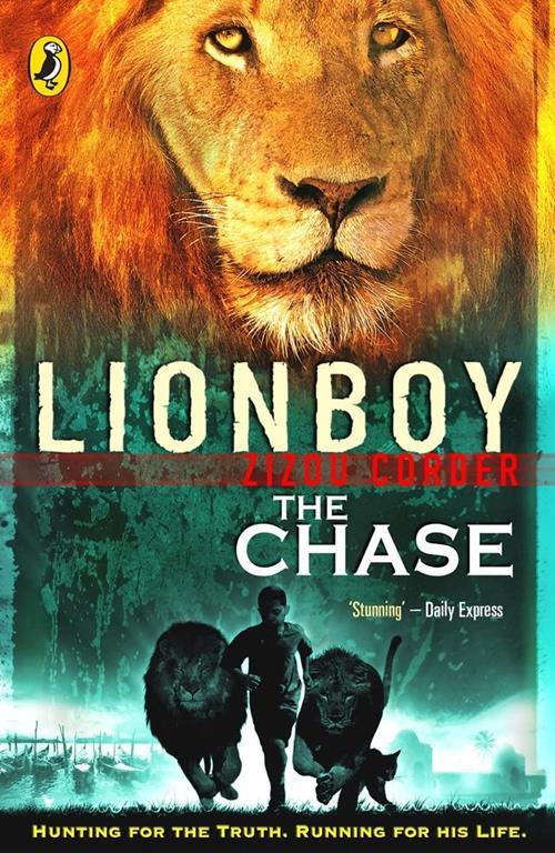 Lionboy: The Chase. Zizou Corder