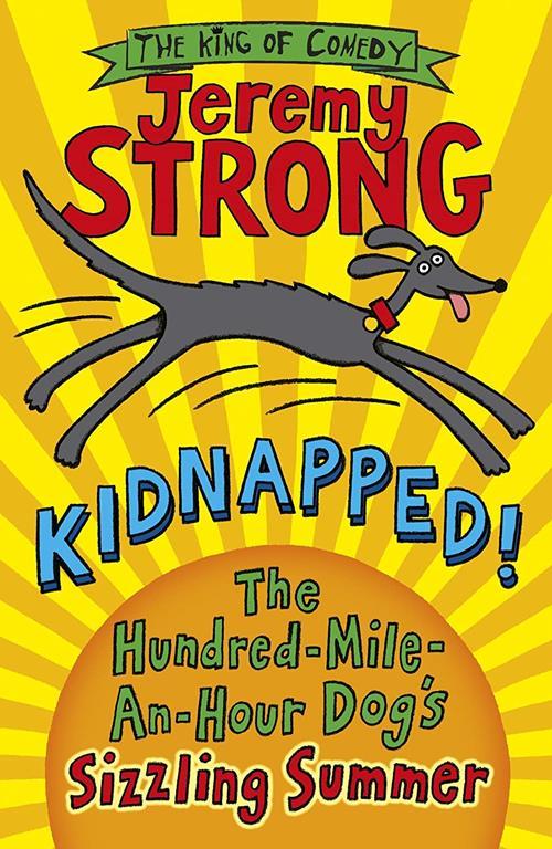 Kidnapped: The Hundred Mile An Hour Dogs Sizzling Summer