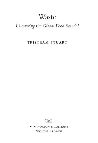 Waste : uncovering the global food scandal