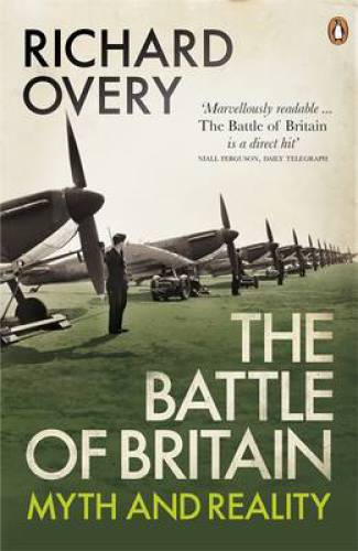 The Battle of Britain : the myth and the reality