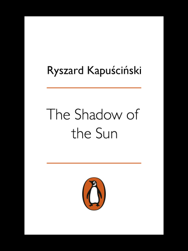 The shadow of the sun : my African life