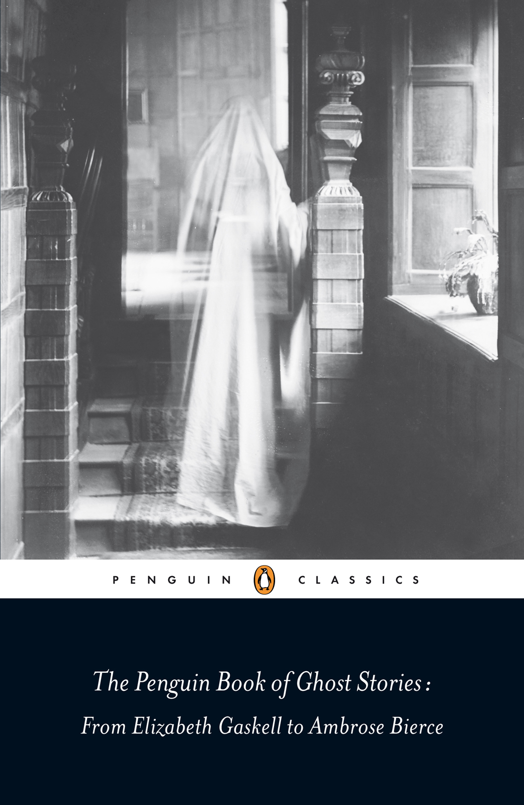 The Penguin book of ghost stories : from Elizabeth Gaskell to Ambrose Bierce