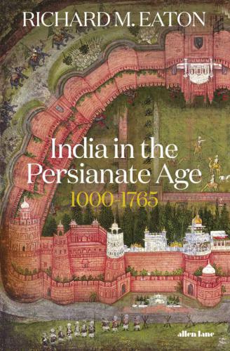 India in the Persianate Age