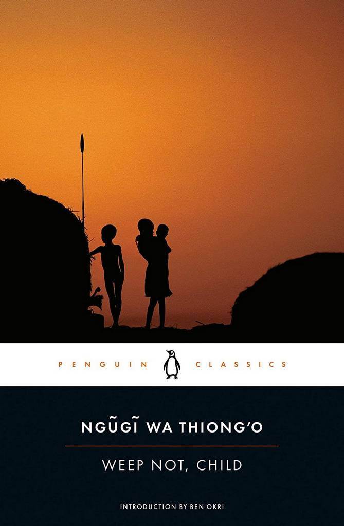 Weep Not, Child (Penguin African Writers Series)