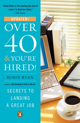 Over 40 &amp; You're Hired!