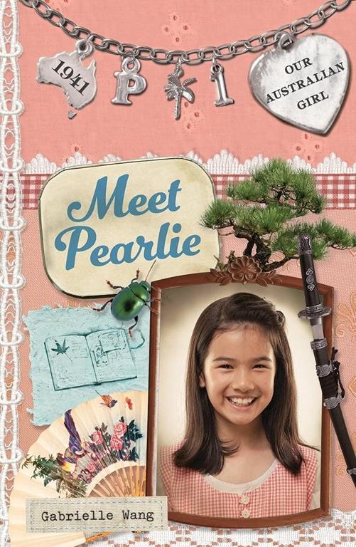 Meet Pearlie: Pearlie Book 1 (Our Australian Girl)