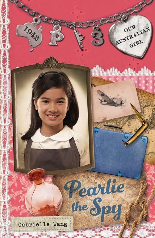 Pearlie the Spy: Pearlie Book 3 (Our Australian Girl)