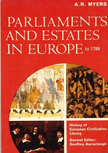 Parliaments and Estates in Europe to 1789 (History of European Civilization Library)