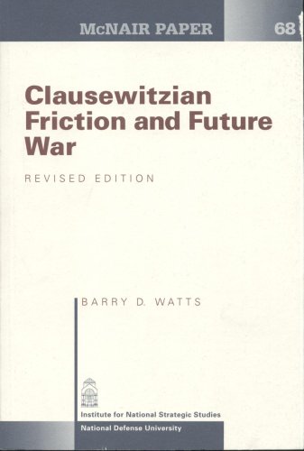 Clausewitzian Friction and Future War, Revised Edition