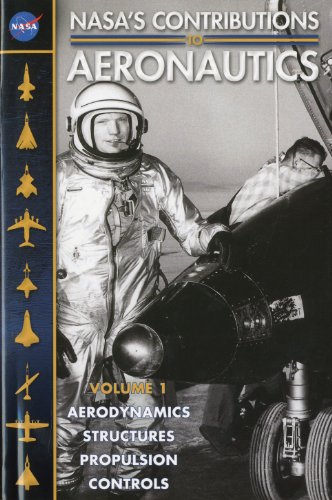 NASA's Contributions to Aeronautics (Volumes 1 And 2)