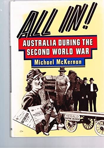 All in!: Australia during the Second World War