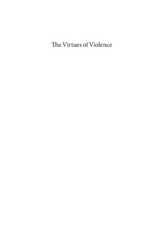 The Virtues of Violence