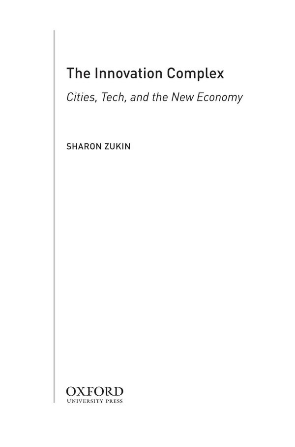 The innovation complex : cities, tech, and the new economy