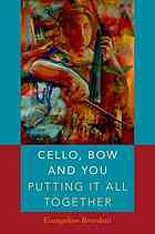 Cello, Bow and You