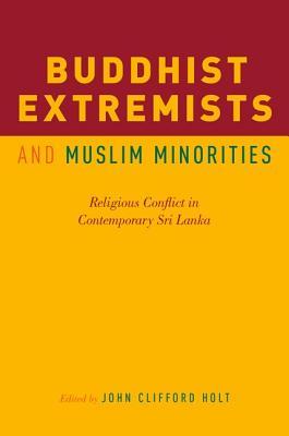 Buddhist Extremists and Muslim Minorities