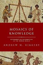 Mosaics of Knowledge