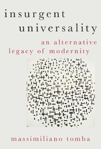 Insurgent universality : an alternative legacy of modernity