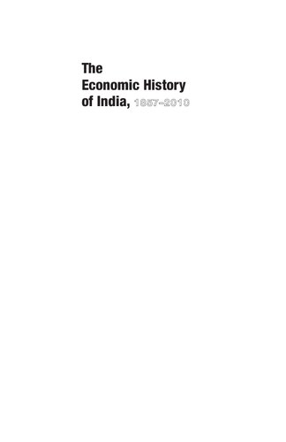 The economic history of India, 1857-2010