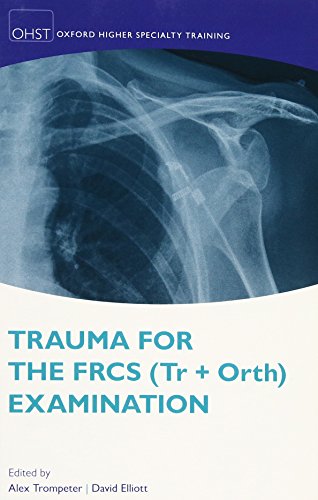 Trauma for the FRCS (Tr+Orth) Examination